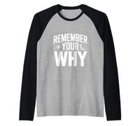 Rappelez-Vous Votre Pourquoi Manche Raglan