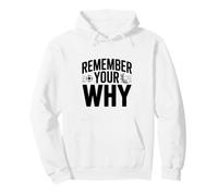 Rappelez-Vous Votre Pourquoi Sweat à Capuche
