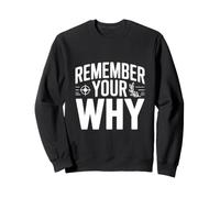 Rappelez-Vous Votre Pourquoi Sweatshirt