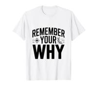 Rappelez-Vous Votre Pourquoi T-Shirt