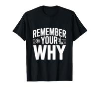 Rappelez-Vous Votre Pourquoi T-Shirt