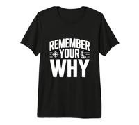 Rappelez-Vous Votre Pourquoi T-Shirt Haut de Gamme