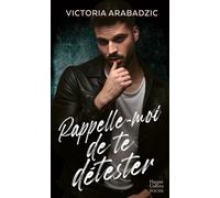 Rappelle-moi de te détester Par l'autrice aux 4 millions de lecteurs sur Wattpad - Victoria Arabadzic - Harpercollins - Poche - Roman