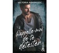 Rappelle-moi de te détester Victoria Arabadzic (Auteur)