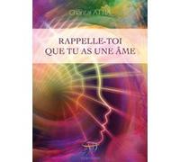 Rappelle-toi que tu as une âme Chantal Attia (Auteur)