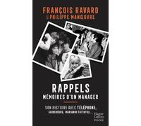 Rappels Mémoires du manager de Téléphone, Gainsbourg, Marianne Faithfull - François Ravard - Harpercollins - Poche - Essai
