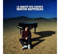 Martin Rappeneau – La Moitié des choses – 1er album