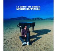 Martin Rappeneau – La Moitié des Choses – Nouvelle édition