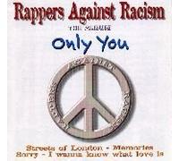 Rappers Against Raci - Only You [Import]