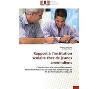 Rapport À L'institution Scolaire Chez De Jeunes Amérindiens