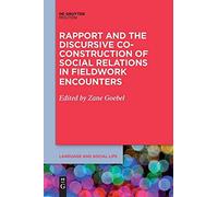 Rapport And The Discursive Co-Construction Of Social Relations In Fieldwork Encounters