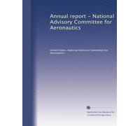Rapport annuel - Comité consultatif national de l'aéronautique