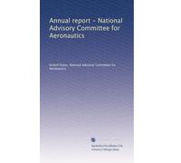 Rapport annuel - Comité consultatif national de l'aéronautique