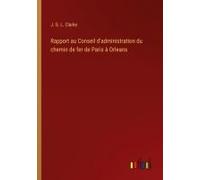 Rapport Au Conseil D'administration Du Chemin De Fer De Paris À Orleans