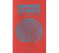 Rapport au Greco Nikos Kazantzaki (Auteur), Michel Saunier (Traduction)