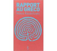 Rapport au Greco - Nikos Kazantzaki - Cambourakis - broché - Essai