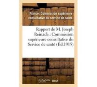 Rapport & Commission supérieure consultative du Service de santé France (Auteur)