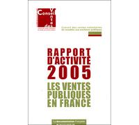 Rapport d'activité 2005 les ventes publiques en France - Collectif - Documentation Francaise - broché - Etude