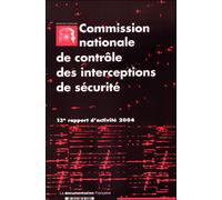 Rapport d'activité de la CNCIS Edition 2004 - Collectif - Documentation Francaise - broché - Etude