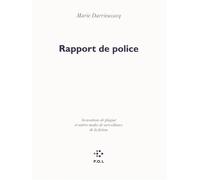 Rapport de police Accusations de plagiat et autres modes de surveillance de la fiction - Marie Darrieussecq - P.o.l. - broché - Essai