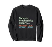 Rapport de productivité d'aujourd'hui 100 Grésillement 0 Emails Fête du travail Sweatshirt