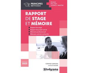 Rapport de stage et mémoire Rapport de stage, rapport de projet tutoré, mémoire professionnel, mémoire orienté recherche - Corinne Carmona - Studyrama Eds - broché - Scolaire / Universitaire