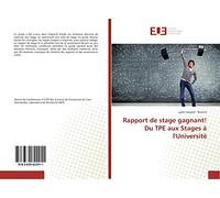 Rapport de stage gagnant! Du TPE aux Stages à l'Université