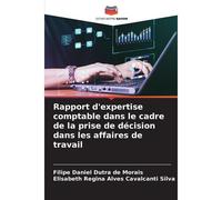 Rapport D'expertise Comptable Dans Le Cadre De La Prise De Décision Dans Les Affaires De Travail