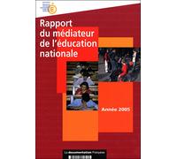 Rapport du médiateur de l'éducation nationale Année 2005 - Collectif - Documentation Francaise - broché - Etude