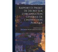 Rapport Et Projet De Décret Sur L'organisation Générale De L'instruction Publique