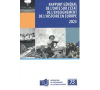 Rapport général de l'OHTE sur l'état de l'enseignement de l'histoire en Europe: 3 volumes