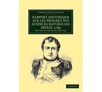 Rapport Historique Sur Les Progr S Des Sciences Naturelles Depuis 1789, Et Sur Leur Tat Actuel