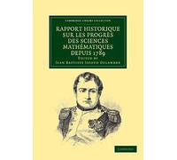 Rapport Historique Sur Les Progrès Des Sciences Mathématiques Depuis 1789, Et Sur Leur État Actuel