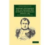 Rapport historique sur les progres des sciences naturelles depuis 1789 et sur leur etat actuel - Cambridge University Press - Cambridge University Press - Cambridge University PressCambridge Universit