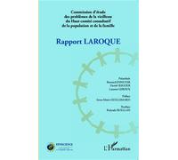 Rapport Laroque Commission d'étude des problèmes de la vieillesse du Haut comité consultatif de la population et de la famille - Pierre Laroque - L'harmattan - broché - Etude