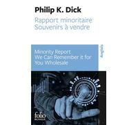 Rapport minoritaire/Minority Report - Souvenirs à vendre/We Can Remember It for You Wholesale - un collectif de traducteurs - Gallimard - Poche - Méthode de langue