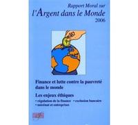 Rapport moral sur l'argent dans le monde - 2006 Association d'Economie Financière (Auteur)