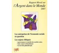 Rapport moral sur l'argent dans le monde 2007 Edition 2007 - Collectif - Ass.economie Financiere - broché - Etude