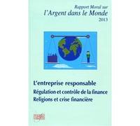 Rapport moral sur l'argent dans le monde 2013