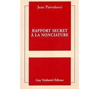 Rapport secret a la nonciature