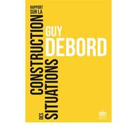 Rapport sur la construction des situations - Guy Debord - Mille Et Une Nuits - Poche - Essai