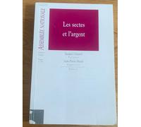 Rapport Sur La Situation Financière, Patrimoniale Et Fiscale Des Sectes, Ainsi Que Sur Leurs Activités Économiques Et Leurs Relations Avec Les Milieux Économiques Et Financiers