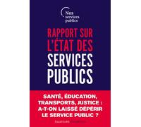 Rapport sur l'état des services publics - Collectif nos services publics - Des Equateurs Eds - broché - Essai