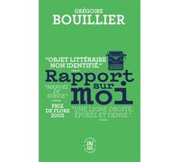 Rapport sur moi - Grégoire Bouillier - J'ai Lu - Poche - Roman