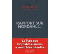Rapport sur Nordahl L. - Michel Moatti - Hc Eds - broché - Essai