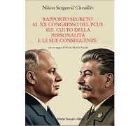 Rapporto segreto al XX congresso del PCUS sul culto della personalità e le sue conseguenze