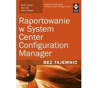 Rapports de System Center Configuration Manager sans secrets
