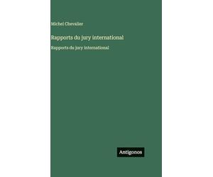 Rapports du jury international: Rapports du jury international