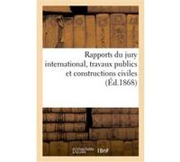 Rapports du jury international, travaux publics et constructions civiles Éléonore Berger-Levrault (Auteur)