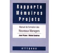 Rapports, Mémoires, Projets - Manuel De Formation Des Nouveaux Managers